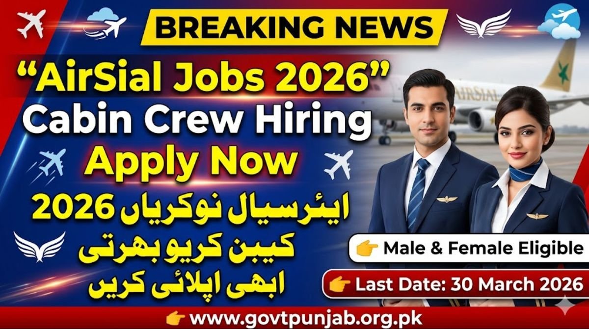 AirSial Cabin Crew Jobs 2026 (Male & Female) – Apply Online Before Last Date