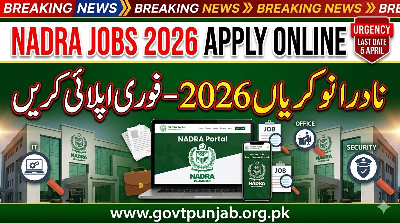 NADRA Jobs 2026 – Apply Online at Careers.nadra.gov.pk | Latest Advertisement, Eligibility & Deadline
