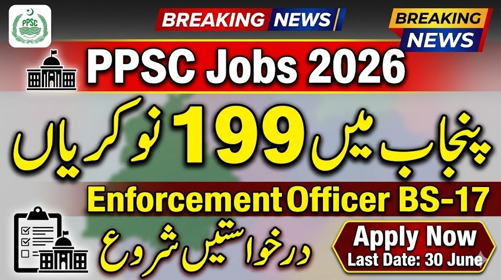 PPSC Enforcement Officer Jobs 2026 199 Vacancies Apply Online Punjab