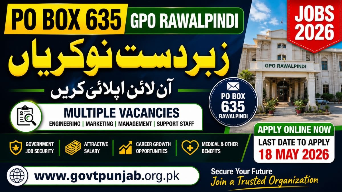 PO Box 635 GPO Rawalpindi Jobs 2026 Online Application Form
