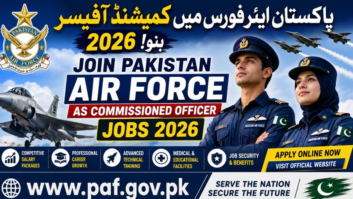 www.paf.gov.pk Jobs Apply Online 2026 Join Pakistan Air Force as Commissioned Officer